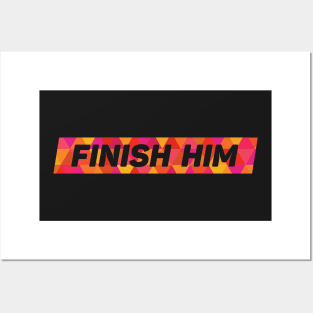 Finish Him Posters and Art